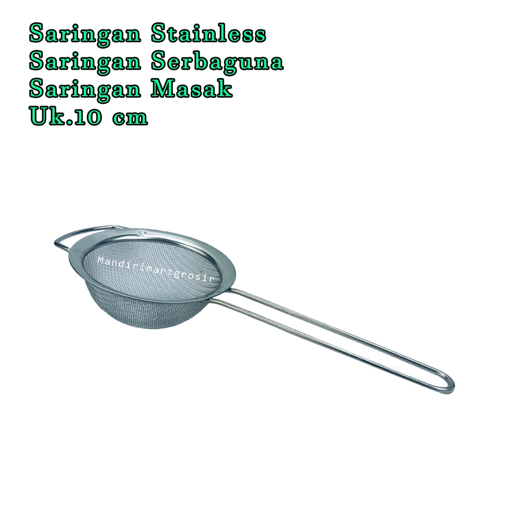 Saringan Serbaguna *Saringan Stainless * Saringan Masak * Uk.10 cm