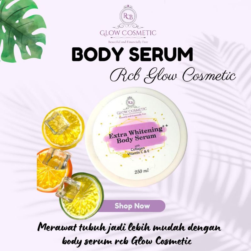 BODY SERUM WHITENING || RCB GLOW COSMETIC || RCB GLOW || SKINCARE BPOM || HB PEMUTIH