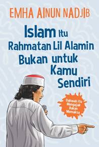 Islam itu Rahmatan Lil Alamin Bukan untuk Kamu Sendiri - Mizan