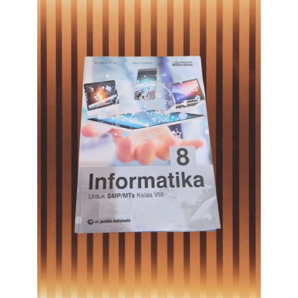 ORI buku teks informatika kurikulum merdeka spectrum kelas 8 edisi revisi terbaru