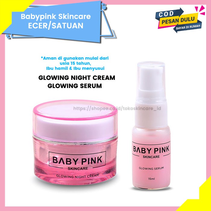 Babypink Glowing Night Cream &amp; Glowing Serum | Baby Pink Skincare Ecer Original Aman Resmi BPOM