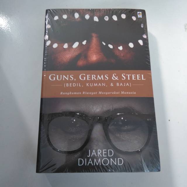 Guns Germs and Steel - Bedil Kuman dan Baja - Jared Diamond