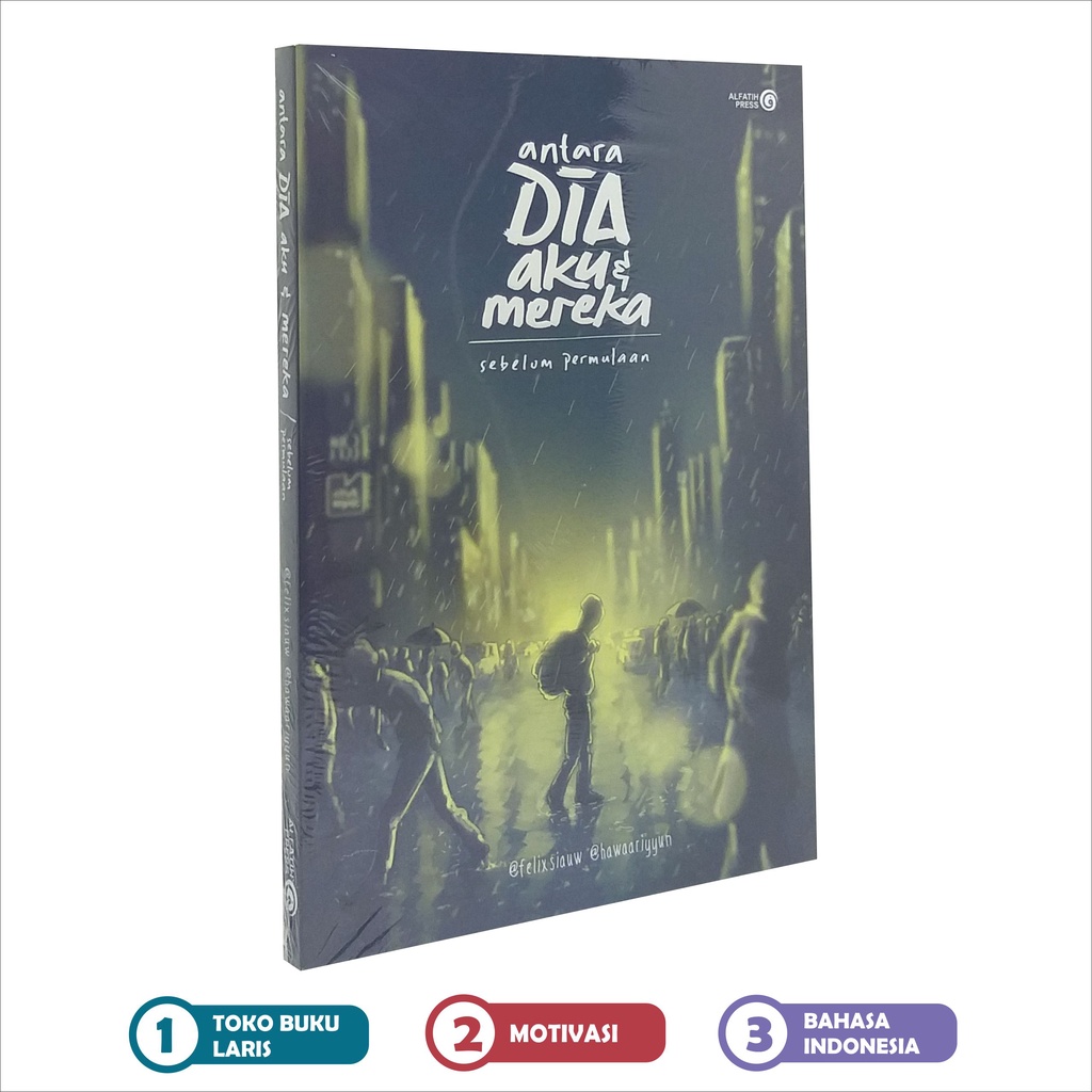 Buku ADAM - Antara Dia Aku dan Mereka - Sebelum Permulaan - Felix Siauw, Hawaariyyun - Alfatih Press