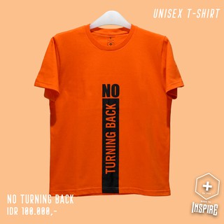 T SHIRT UNISEX NO TURNING BACK TANGAN  PENGHARAPAN  