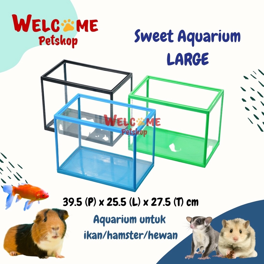 Aquarium Sweet 39.5 x 25.5 x 27.5 cm (LARGE) / Akuarium Ikan Hamster