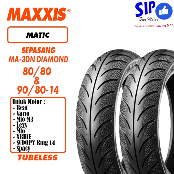 Paket Ban motor matic Maxxis Diamond MA 3DN 80 80 &amp; 90 80 14