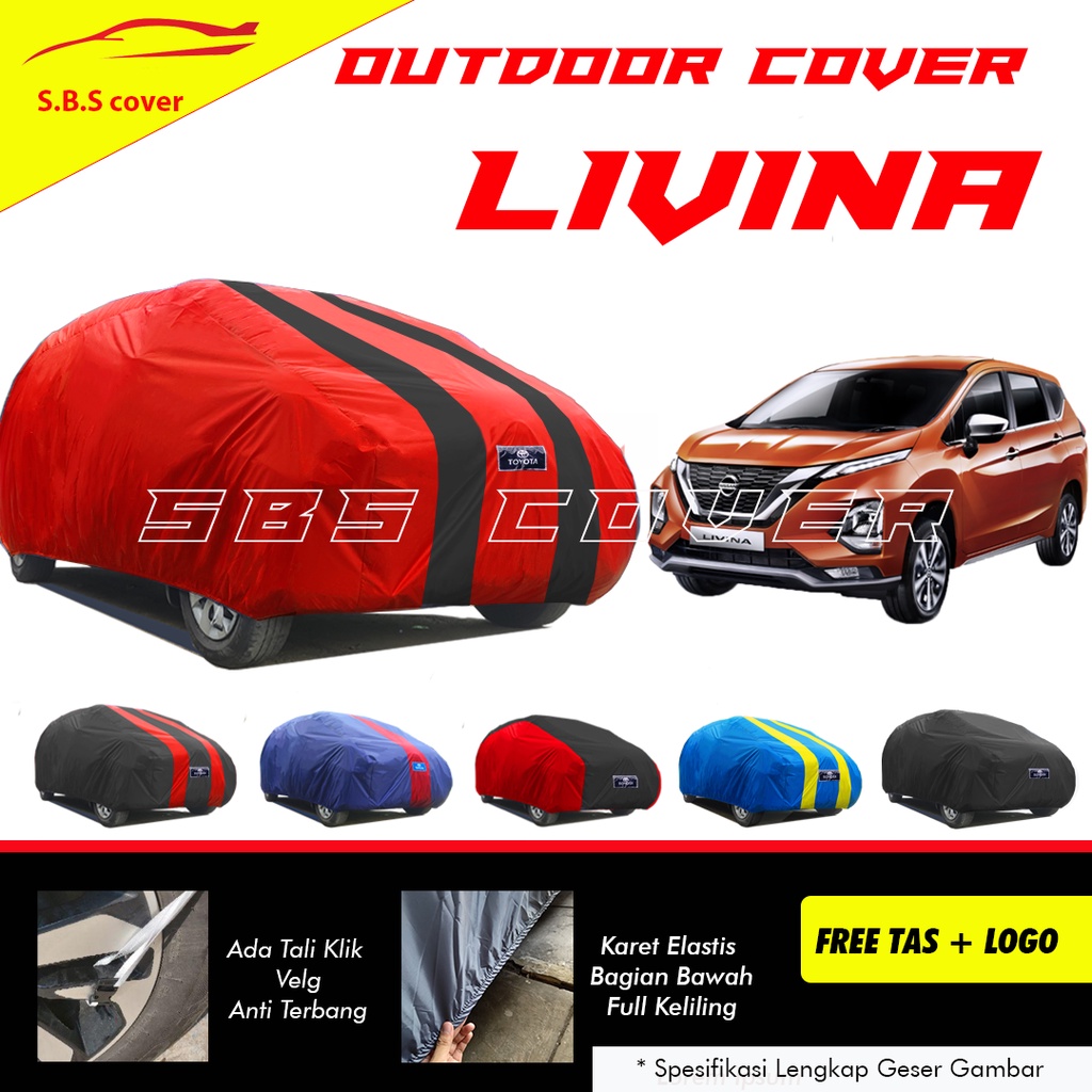 Body Cover Mobil Livina Sarung Mobil livina/grand livina/livina x gear/livian xv/livina xr/livina sv/avanza/avanza lama/avanza veloz/brio