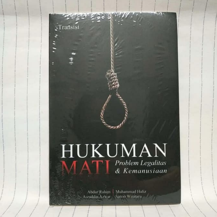 Jual Buku Hukuman Mati Problem Legalitas Dan Kemanusiaan Intrans