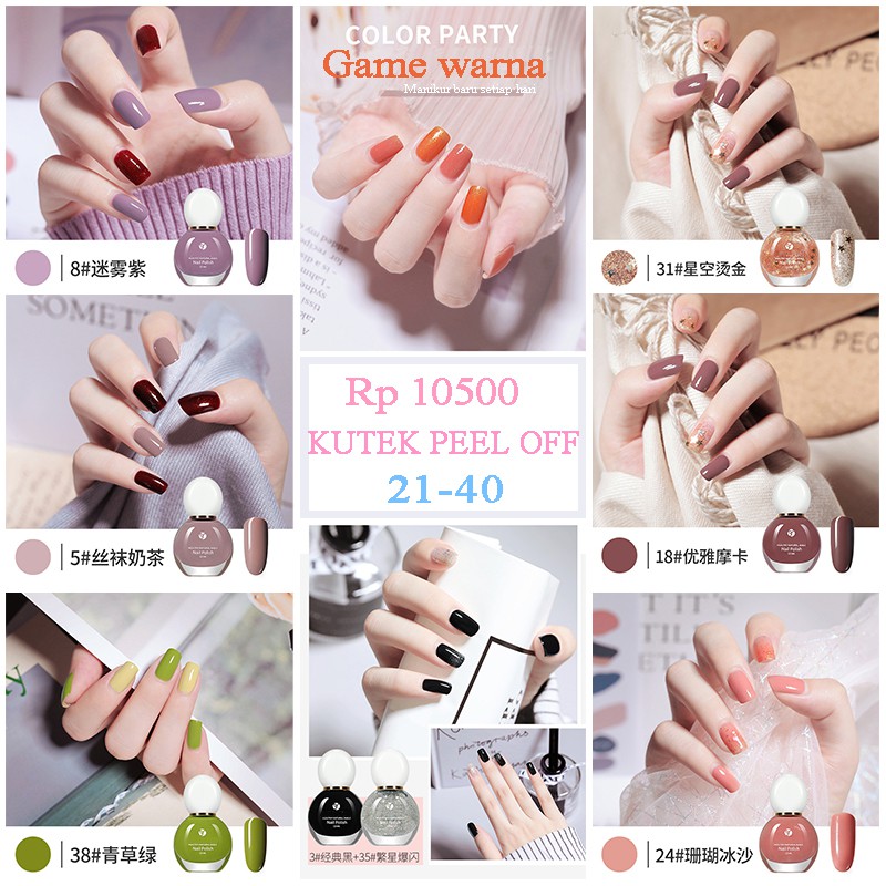 KUTEK PEEL OFF/KUTEK MUSILM/KUTEK BERBASIS AIR/KUTEK HALAL/40 warna/12ml/Kapasitas besar 【21-40】