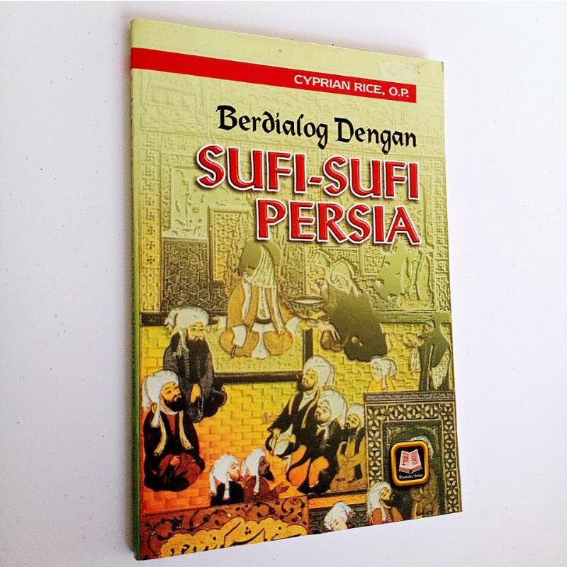 Berdialog Dengan Sufi - Sufi Persia