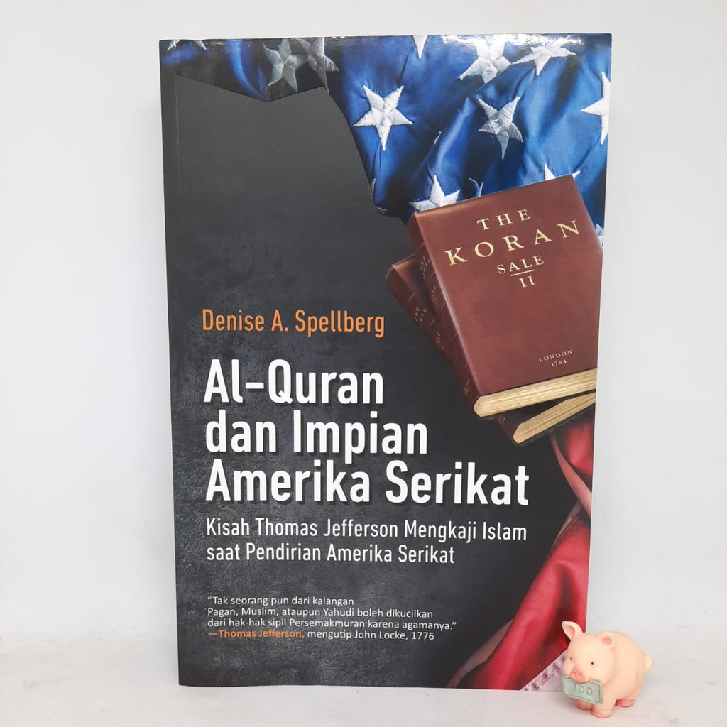 Al-Qur'an dan Impian Amerika Serikat - Denise A. Spellberg