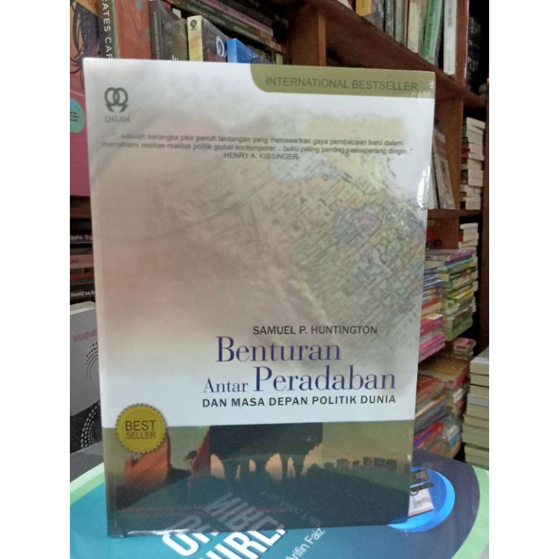 Benturan Antar Peradaban DAN MASA DEPAN POLITIK DUNIA