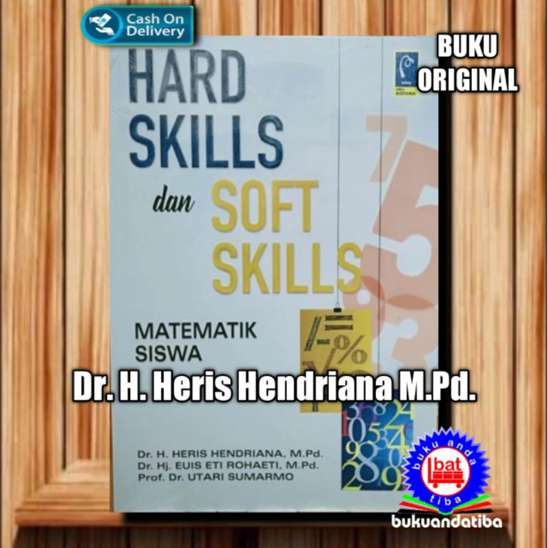 Jual Buku Hard Skills Dan Soft Skills Matematik Siswa - Dr. H. Heris ...