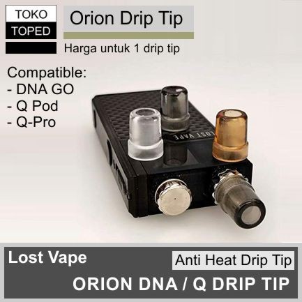 Lost Vaped ORION DNA - Q Drip Tip | driptip GO Q-PRO