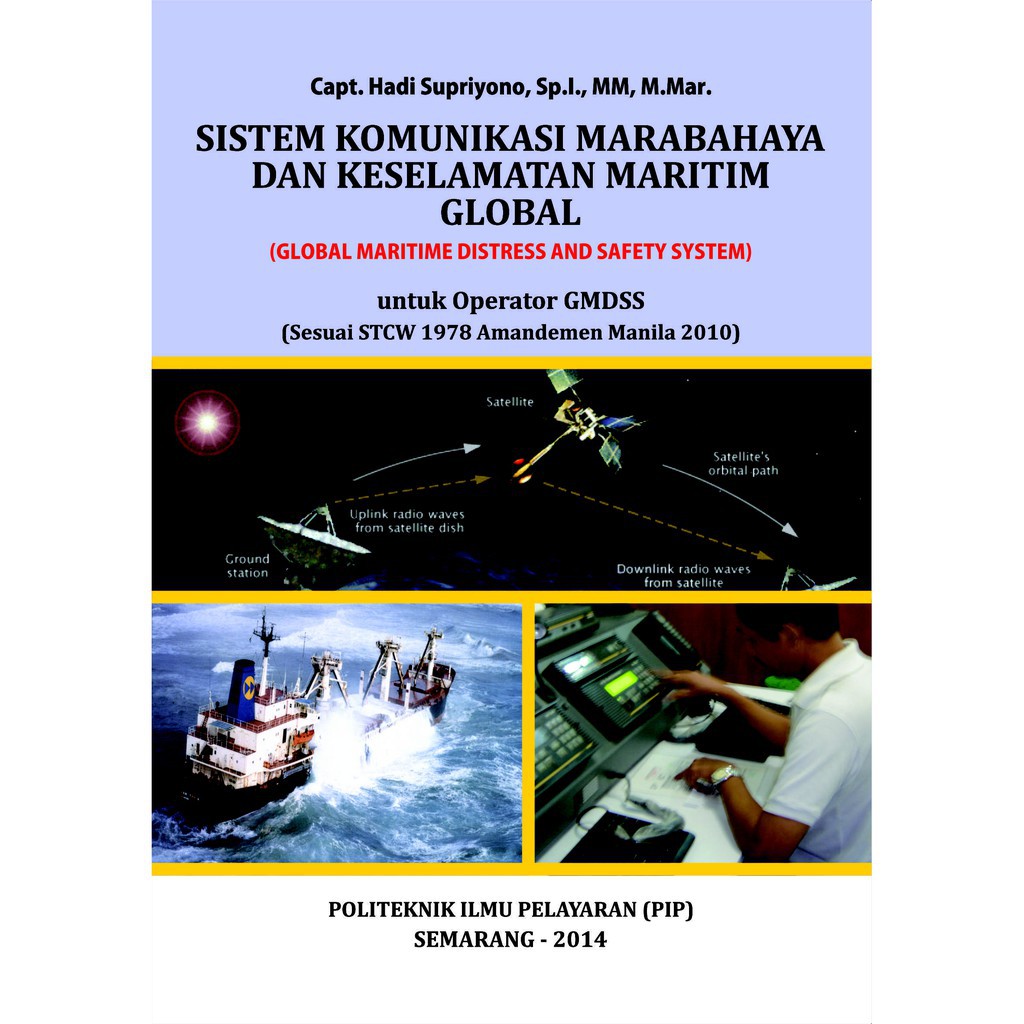 

Buku Sistem Komunikasi Marabahaya Dan Keselamatan Maritim Global FULL COLOUR. (Ori)