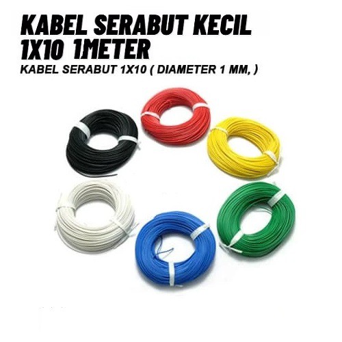 Kabel Tunggal Warna Warni Serabut 1x10 ( Diameter 1 mm Per 1 Meter ) Kabel Serabut Kecil mini Harga 