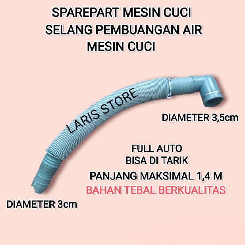 SELANG PEMBUANGAN AIR FULL AUTO MESIN CUCI / MODEL LG / SEMUA MERK UNIVERSAL BERKUALITAS