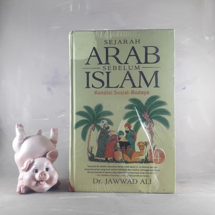 Sejarah Arab Sebelum Islam Jilid 4 (Hard Cover)