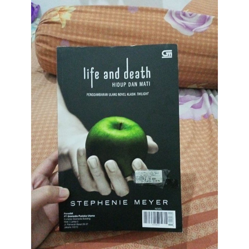 Twilight Hidup dan Mati (Life & Death) Edisi Spesial Sepuluh Tahun - A Novel by Stephenie Meyer