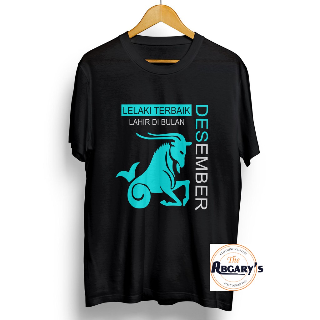 KAOS BULAN LAHIR DESEMBER KAOS LELAKI TERBAIK LAHIR DI BULAN DESEMBER CAPRICORN AYAH TERBAIK