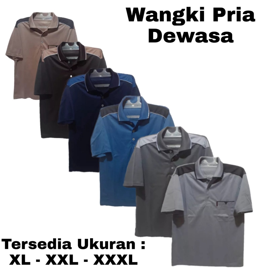 READY XL XXL 3XL KAOS WANGKI/KAOS PRIA DEWASA/BAJU KERAH DEWASA/KAOS PRIA MURAH/KAOS WANGKI BAPAK BA