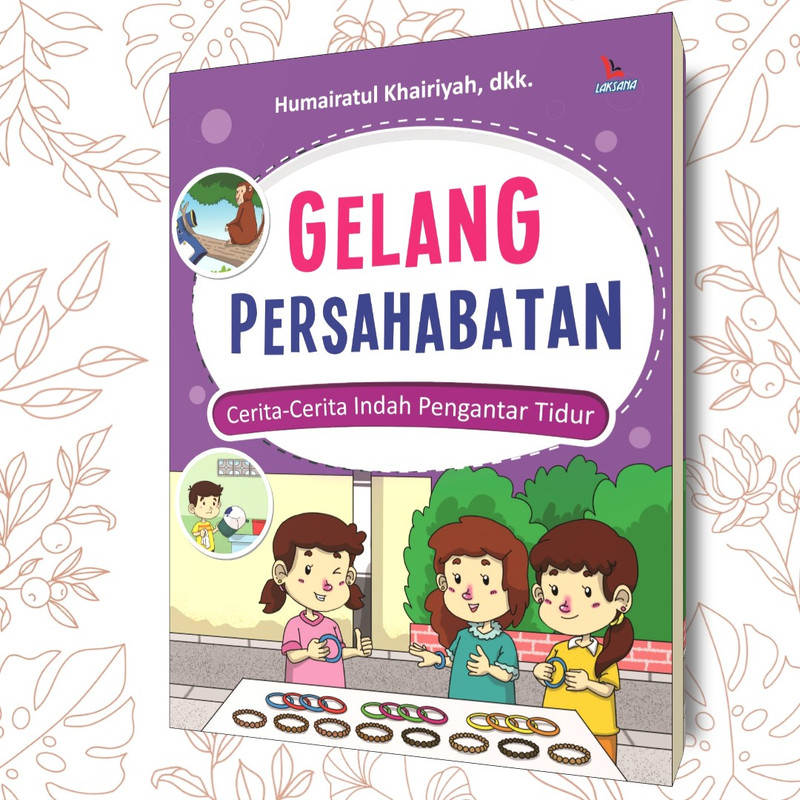 BUKU ANAK : Gelang Persahabatan