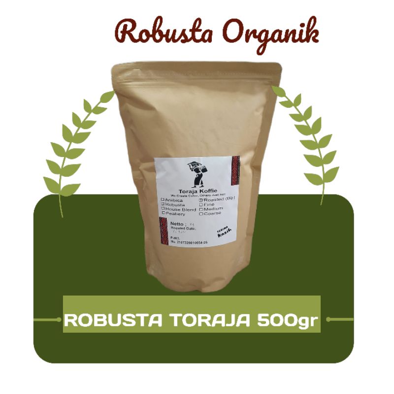 

Kopi Robusta Toraja Robusta Organik 500 gr Kopi Toraja