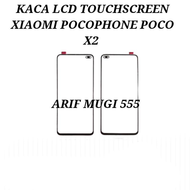 Kaca Lcd Kaca Depan Kaca Touchscreen Xiaomi Pocophone Poco X2 Original