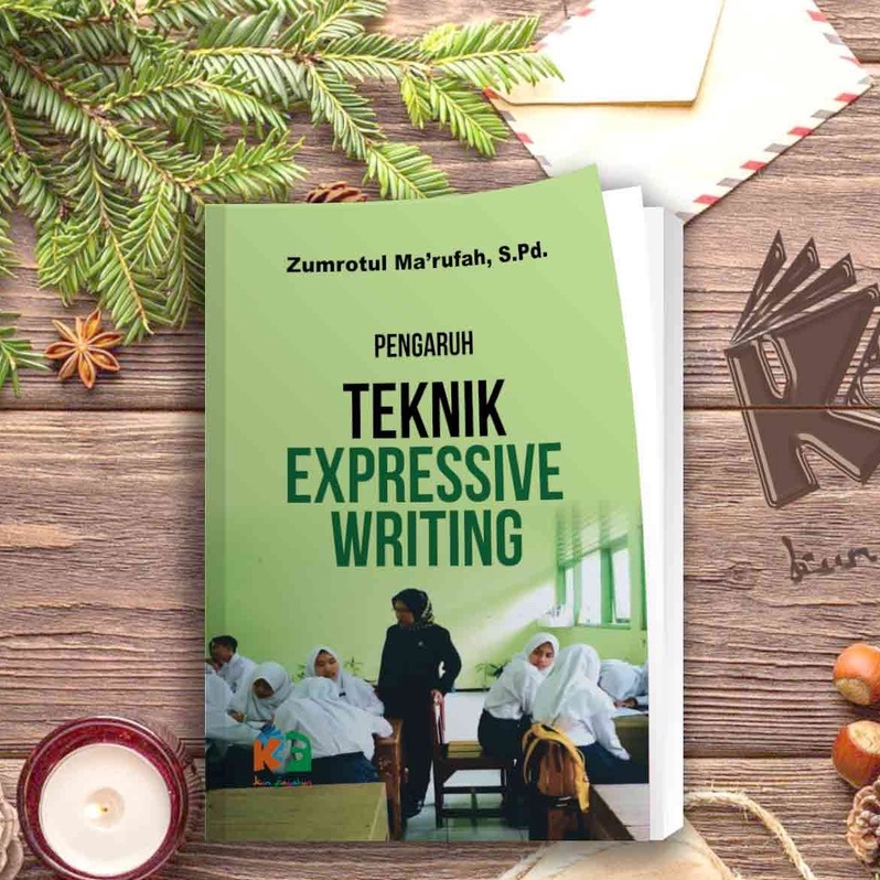 PENGARUH TEKNIK EXPRESSIVE WRITING DALAM KONSELING KELOMPOK TERHADAP KEMAMPUAN MENGELOLA MARAH PADA 