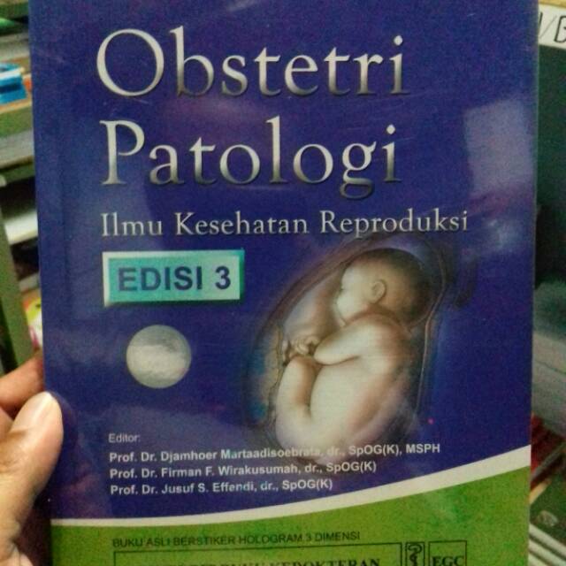 Obstetri Patologi Ilmu Kesehatan Reproduksi Edisi 3