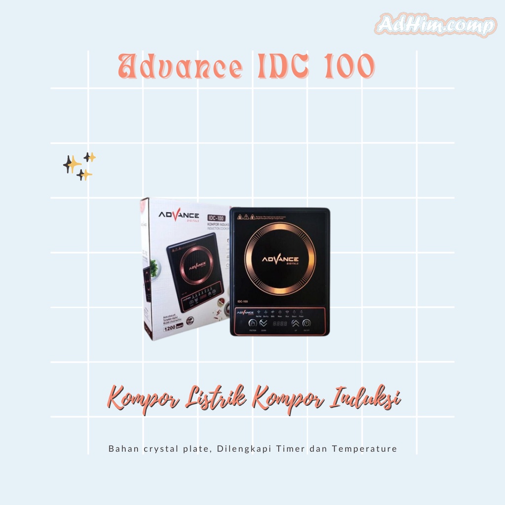 ADVANCE IDC-100 Kompor Induksi - Kompor listrik induksi