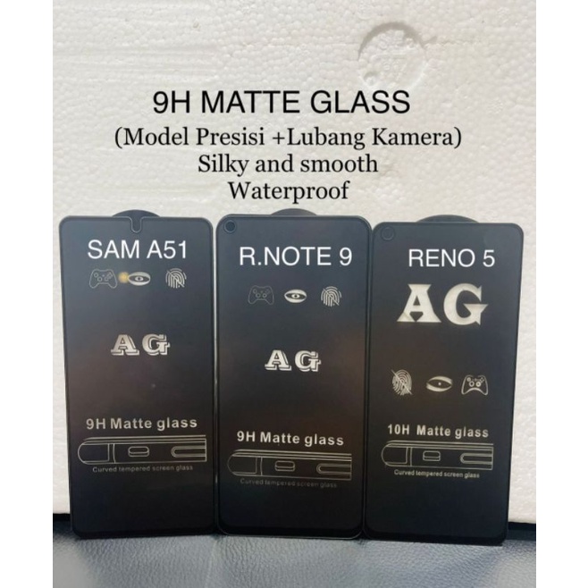 AG (SAMSUNG) TEMPERED GLASS MATTE FULL  A01 CORE A02 A02S A03S A10 A10S A12 A20 A20S A21 A21S A22 5G A30 A30S A31 A32 4G F04 A50 A50S A51 A52 4G 5G A52S A70 A71 A04S A80 A91 M22 M32 M52 M62 J2 PRIME J5 J7 A03 CORE A33 5G A53 A73 A14 A34 4G A54 M14 A24