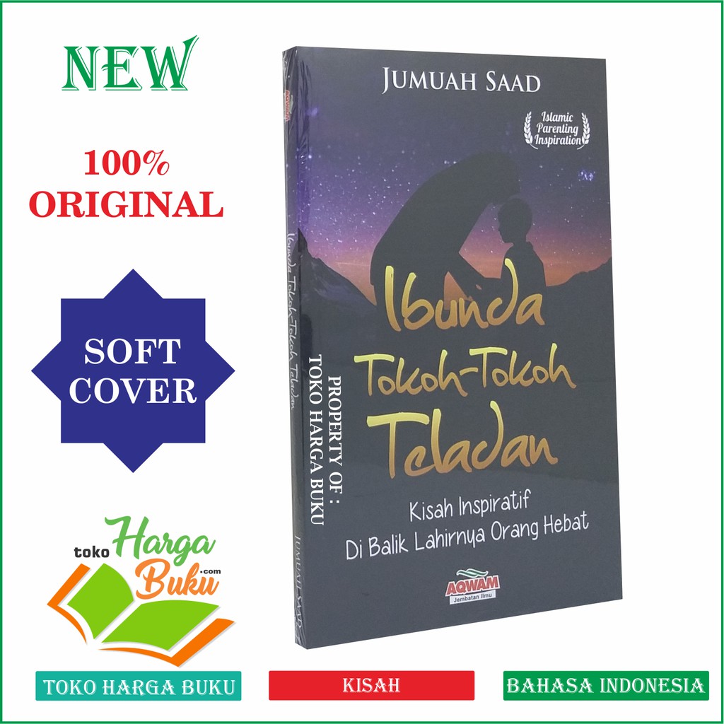 Ibunda Tokoh-Tokoh Teladan ORI - Penerbti Aqwam