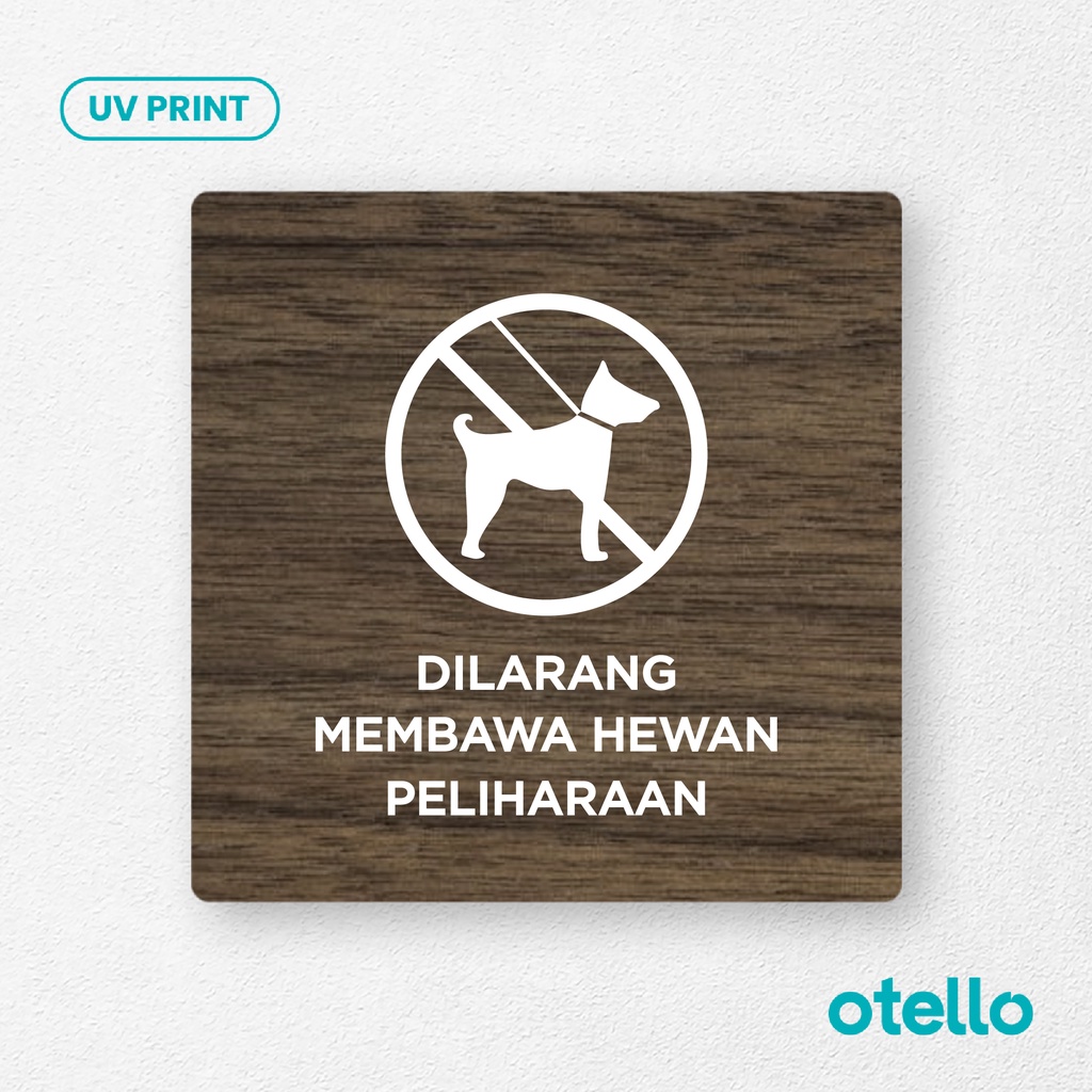 Signage Dilarang Membawa Hewan Peliharaan Sign Board Kayu Print Papan Petunjuk Larangan Rambu Wall Sticker Dinding