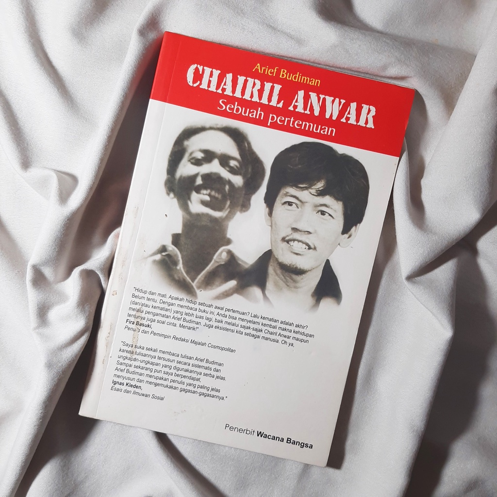 Chairil Anwar: Sebuah Pertemuan - Arief Budiman