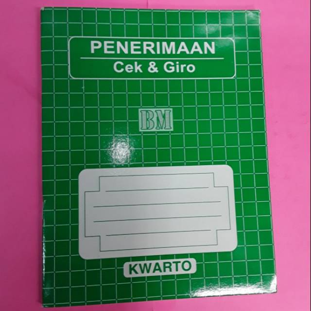 

Buku Penerimaan Cek & Giro Kwarto (BM)