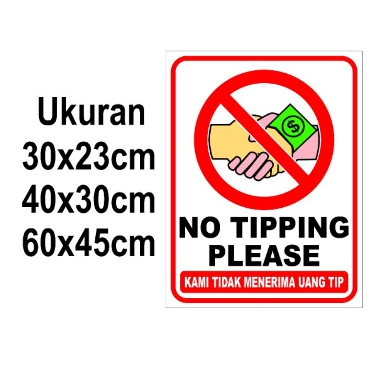

STIKER NO TIPPING PLEASE KAMI TIDAK MENERIMA UANG TIP