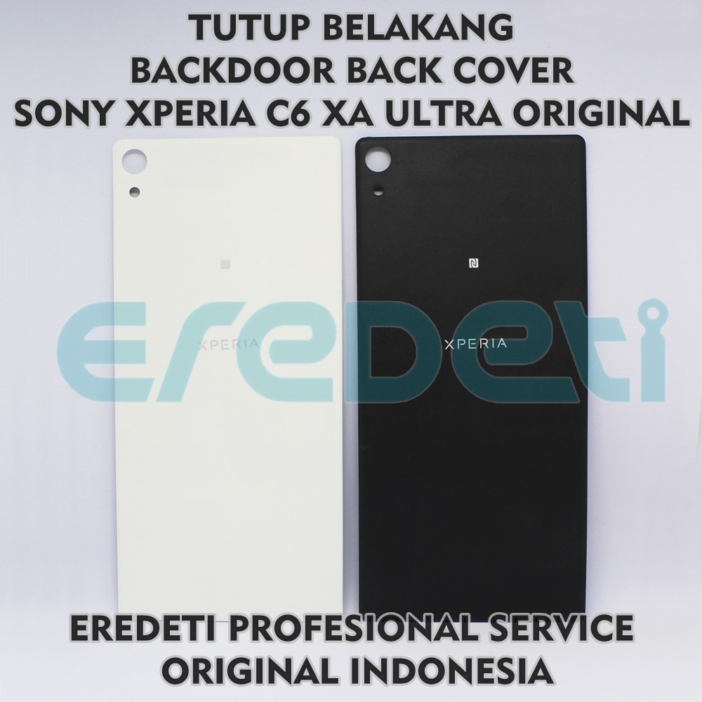 TUTUP BELAKANG BACKDOOR SONY XPERIA C6 XA ULTRA ORIGINAL