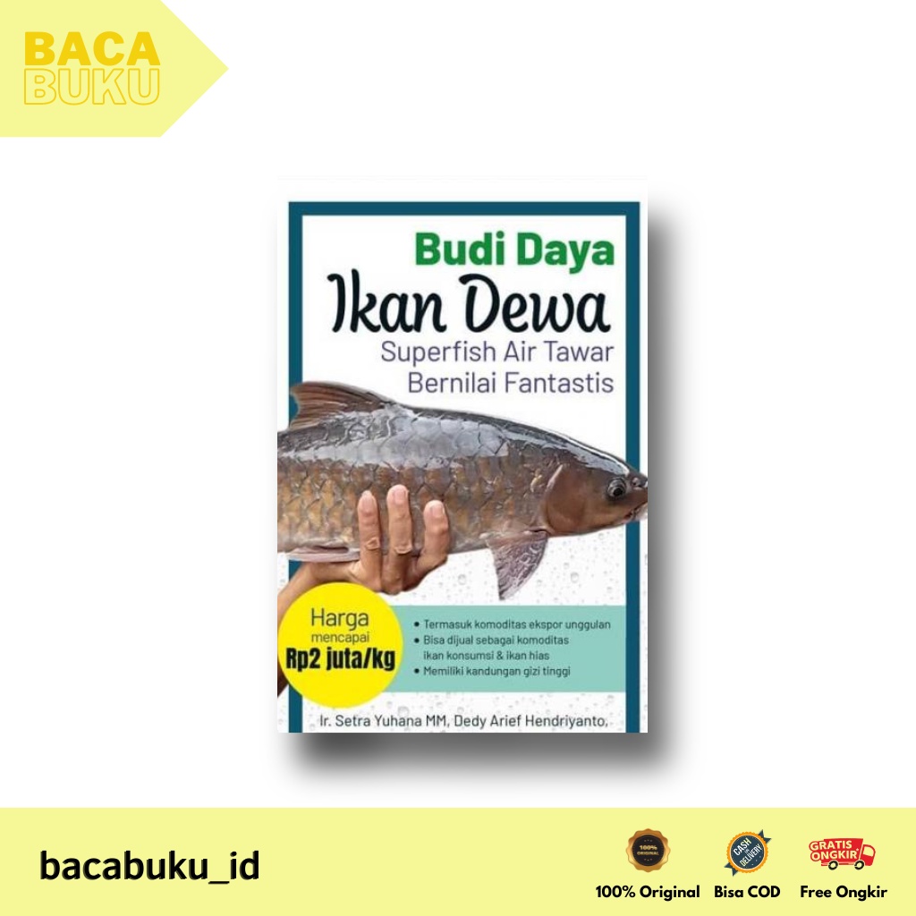 AG - BUKU BUDIDAYA IKAN DEWA : SUPERFISH AIR TAWAR BERNILAI FANTASTIS