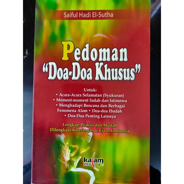 

[ORIGINAL] Buku Pedoman Doa-doa Khusus oleh Saiful Hadi El-Sutha