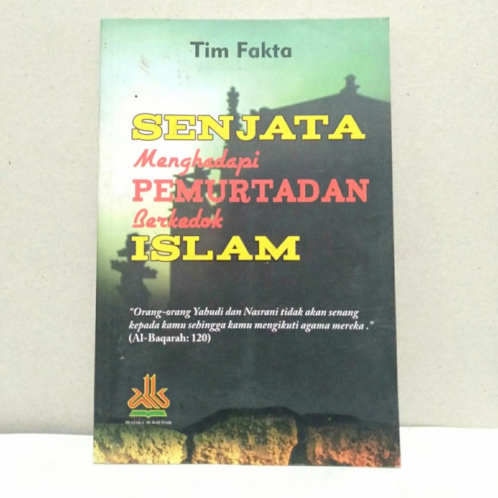 ORI BUKU SENJATA MENGHADAPI PEMURTADAN BERKEDOK ISLAM