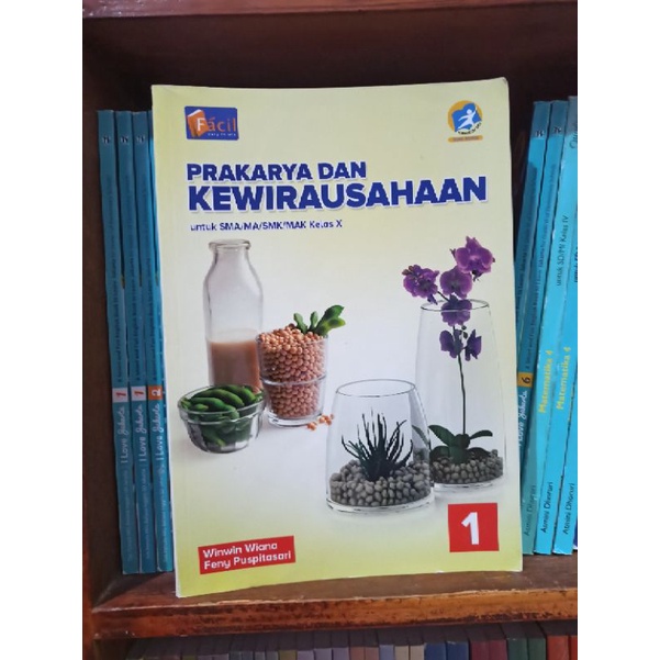 BUKU BEKAS PRAKARYA DAN KEWIRAUSAHAAN KELAS 1 10 X SMA FACIL GRAFINDO KURIKULUM 2013