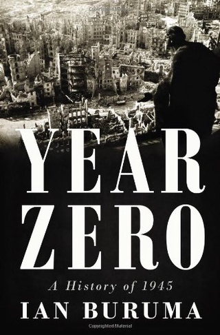 Jual BUKU - Ian Buruma - Year Zero_ A History of 1945-Penguin Press HC