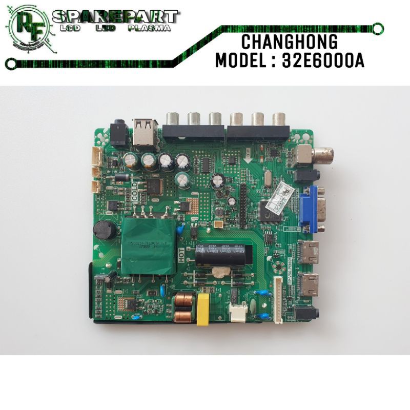 MB MOBO MAINBOARD MOTHERBOARD MESIN TV LED CHANGHONG 32E6000A 32E6000 A