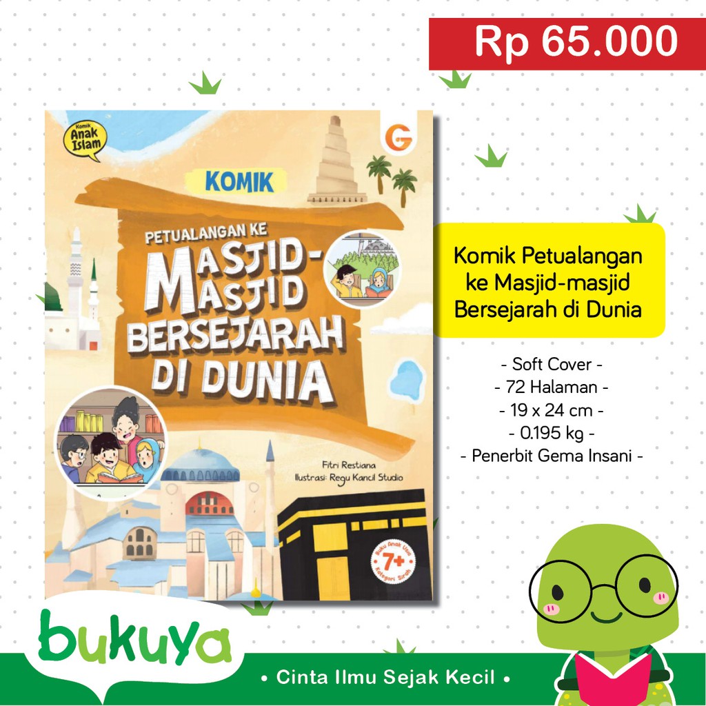 Buku Anak Muslim Komik Petualangan ke Masjid-Masjid Bersejarah di Dunia Gema Insani