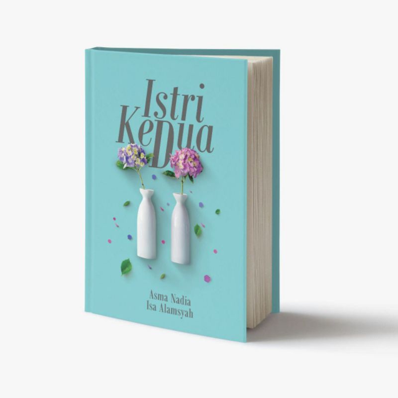 Novel ISTRI KEDUA - Asma Nadia - ORIGINAL
