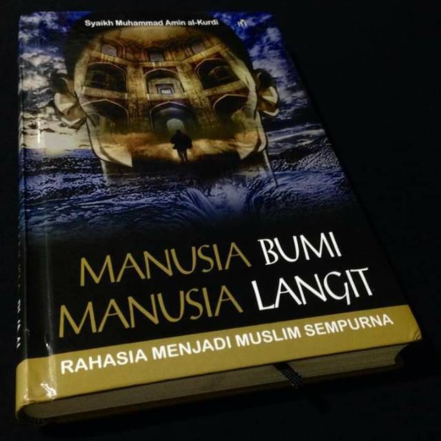 MANUSIA BUMI MANUSIA LANGIT - Tanwir al Qulub Menerangi Kalbu - Syaikh Muhammad Amin al Kurdi