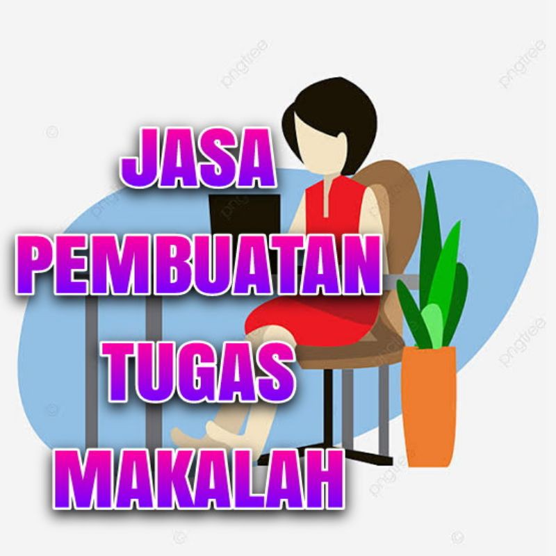 TERMURAH JASA MEMBUAT MAKALAH UNTUK TUGAS