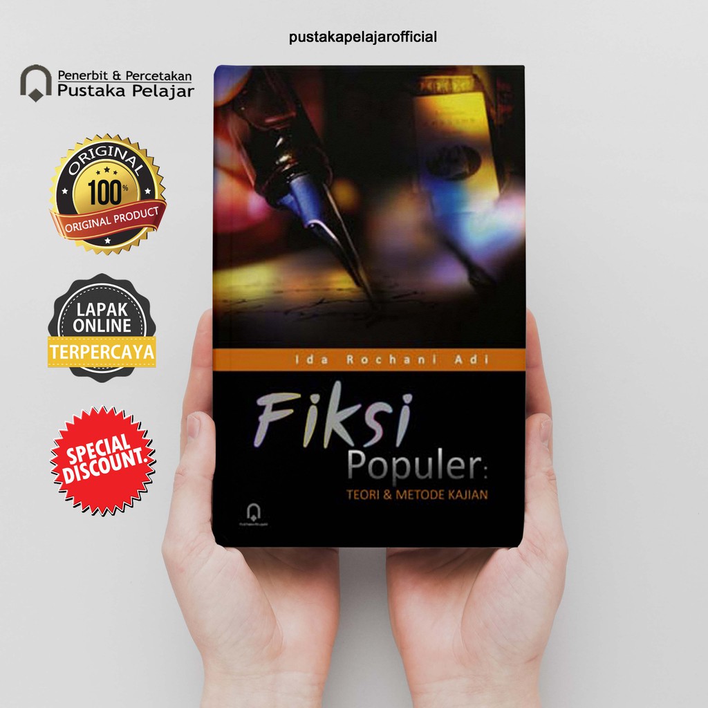 Buku Original Fiksi Populer Teori & Metode Kajian - Ida Rochani Adi - Pustaka Pelajar