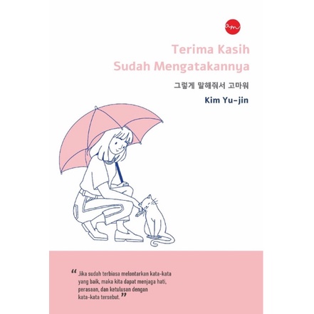 Buku Self Improvement : Terima Kasih Sudah Mengatakannya